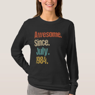 Phantastisch Seit Juli 1984 Vintag 38. Geburtstag T-Shirt