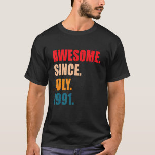 Phantastisch Seit Juli 1991 Vintag Personalisierte T-Shirt