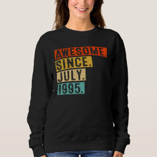 Phantastisch Seit Juli 1995 Vintag 27. Geburtstag Sweatshirt