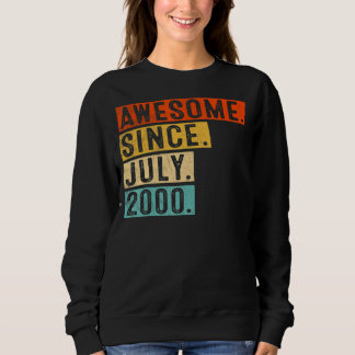 Phantastisch Seit Juli 2000 Vintag 22. Geburtstag  Sweatshirt