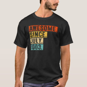 Phantastisch seit Juli 2003 Vintag 19. Geburtstag T-Shirt