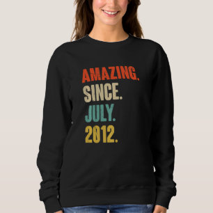 Phantastisch seit Juli 2012 10 Jahre alt 10. Gebur Sweatshirt