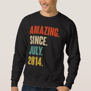 Phantastisch seit Juli 2014 8 Jahre Altes Geschenk Sweatshirt