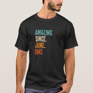 Phantastisch seit Juni 1942 81. Geburtstagsprämie T-Shirt