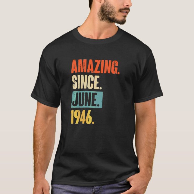 Phantastisch seit Juni 1946 76 Jahre alt 76. Gebur T-Shirt (Vorderseite)