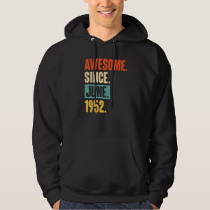 Phantastisch seit Juni 1952 70 Jahre alt 70. Gebur Hoodie