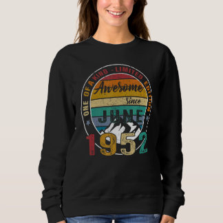 Phantastisch seit Juni 1952 70 Jahre alt 70. Gebur Sweatshirt