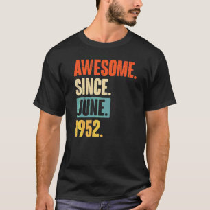 Phantastisch seit Juni 1952 70 Jahre alt 70. Gebur T-Shirt