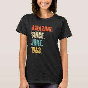 Phantastisch seit Juni 1963 59 Jahre Altes Geschen T-Shirt
