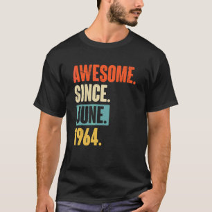 Phantastisch seit Juni 1964 58 Jahre alt 58. Gebur T-Shirt