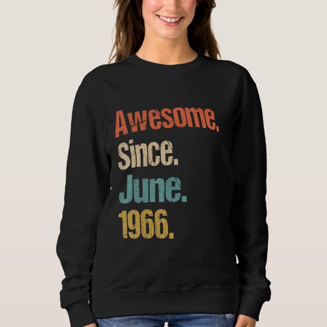 Phantastisch Seit Juni 1966 56. Geburtstag Vintag Sweatshirt (Vorderseite)