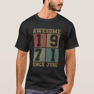 Phantastisch Seit Juni 1971 50. Geburtstag Vintag T-Shirt