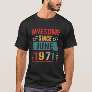 Phantastisch seit Juni 1971 50 Jahre alt 50 Geburt T-Shirt