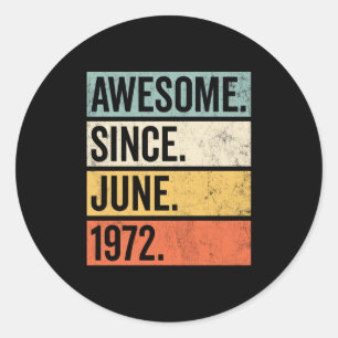 Phantastisch seit Juni 1972 Geburtstag Retro Runder Aufkleber