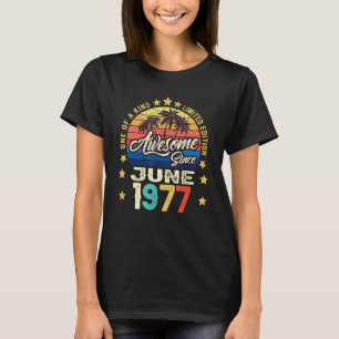 Phantastisch Seit Juni 1977 Vintag 45. Geburtstag T-Shirt