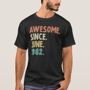 Phantastisch seit Juni 1982 40. Geburtstagsgeschen T-Shirt