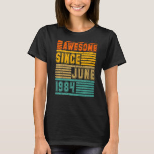 Phantastisch seit Juni 1984 Vintag 38. Männer und T-Shirt