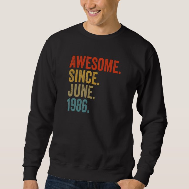 Phantastisch Seit Juni 1986 36. Geburtstag Vintag  Sweatshirt (Vorderseite)