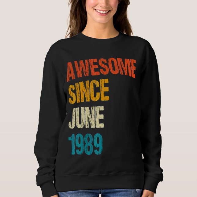 Phantastisch seit Juni 1989 33. Geburtstag 33. Sweatshirt (Vorderseite)