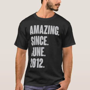 Phantastisch seit Juni 2012 Geburtstag für 9 Jahre T-Shirt