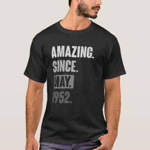 Phantastisch seit Mai 1952 Geburtstag 71. Dekorati T-Shirt