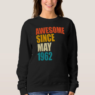 Phantastisch seit Mai 1962 60. Geburtstag 60 Jahre Sweatshirt