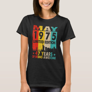 Phantastisch Seit Mai 1975 47. Geburtstag Vintag R T-Shirt