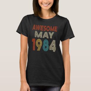 Phantastisch Seit Mai 1984 Vintag 38. Geburtstag T-Shirt