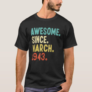 Phantastisch seit März 1943 79. Geburtstag 79. T-Shirt