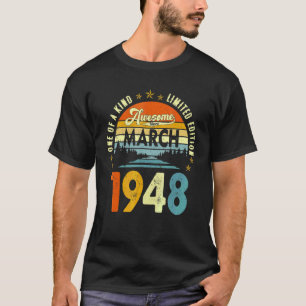 Phantastisch Seit März 1948 Vintag 74. Geburtstag T-Shirt