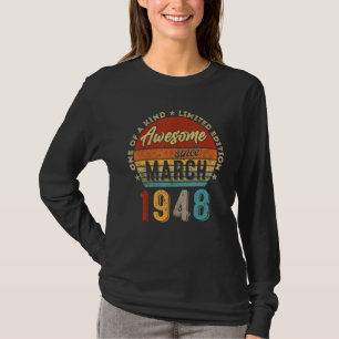 Phantastisch Seit März 1948 Vintag 74. Geburtstag T-Shirt