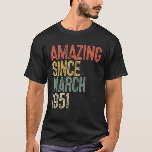 Phantastisch seit März 1951 70. Geburtstag 70 Jahr T-Shirt