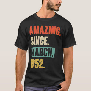 Phantastisch seit März 1952 Geburtstag 71. Dekorat T-Shirt