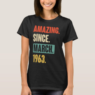 Phantastisch seit März 1963 Geburtstag 60. Dekorat T-Shirt