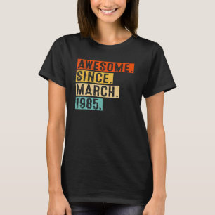 Phantastisch seit März 1985 38 Jahre alt 38. Gebur T-Shirt