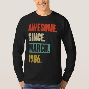 Phantastisch seit März 1986 Geburtstag 37. Dekorat T-Shirt