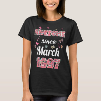 Phantastisch seit März 1997 Blume 1997 März Birthd T-Shirt
