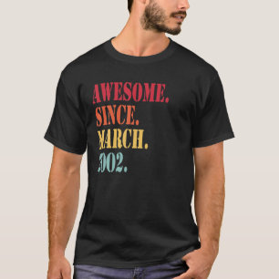 Phantastisch seit März 2002 für 20-Jährige - 20. T-Shirt