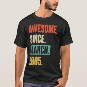 Phantastisch seit März 2005 Geburtstag 18. Dekorat T-Shirt