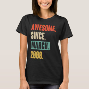 Phantastisch seit März 2008 Geburtstag 15. Dekorat T-Shirt