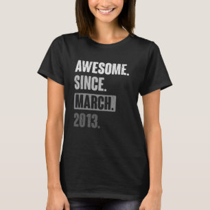 Phantastisch Seit März 2013 Geburtstag 10. Dekorat T-Shirt