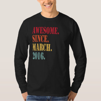 Phantastisch seit März 2016 für 6 Jahre ab 6 Jahre T-Shirt
