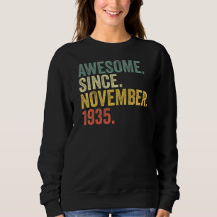 phantastisch seit November 1935 87 Jahr Sweatshirt