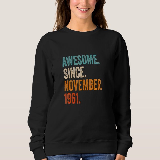 Phantastisch seit November 1961 61. Geburtstag Sweatshirt (Vorderseite)