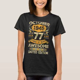 Phantastisch seit Oktober 1945 77 Jahre alt 77. Ge T-Shirt