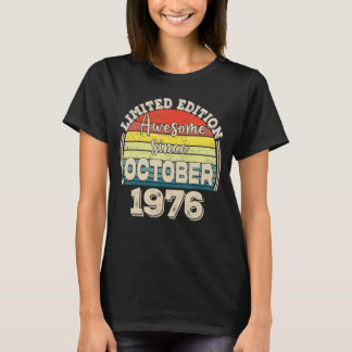 Phantastisch Seit Oktober 1976 Geboren im Oktober  T-Shirt