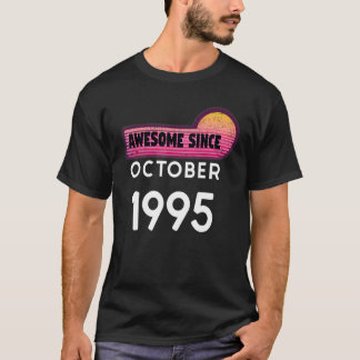 Phantastisch seit Oktober 1995 Geburtstag 1995 Okt T-Shirt