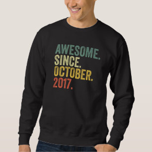 phantastisch seit Oktober 2017 5 Jahre alt Sweatshirt