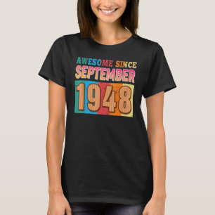 Phantastisch seit September 1948 74 Jahre alt 74 J T-Shirt