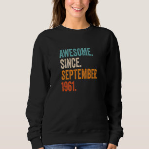 Phantastisch seit September 1961 62. Geburtstag Sweatshirt